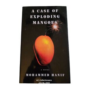 A case of exploding mangoes by Mohammed Hanif - knopf books - isbn 9780307268075